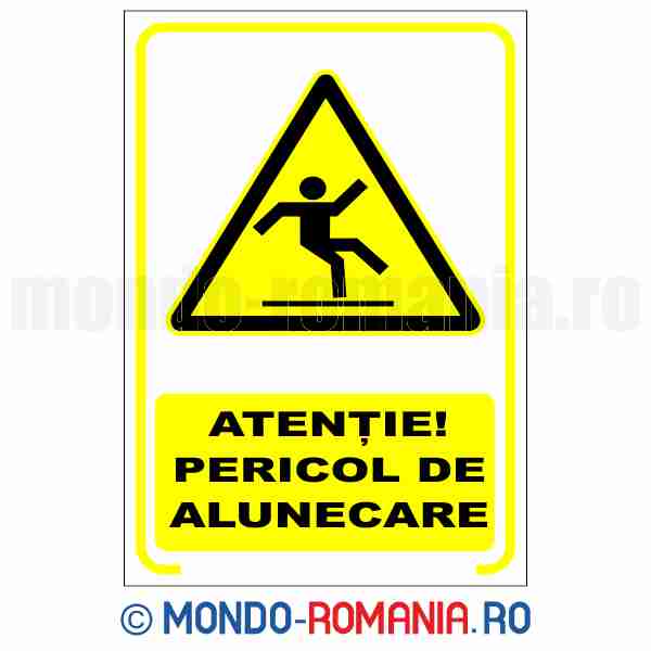 ATENTIE! PERICOL DE ALUNECARE - indicator de securitate de avertizare pentru protectia muncii